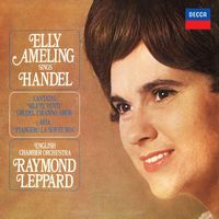 Elly Ameling, English Chamber Orchestra, Raymond Leppard - Elly Ameling sings Handel (Elly Ameling – The Philips Recitals, Vol. 2)