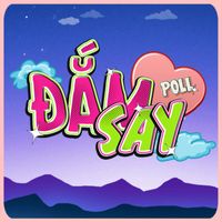 POLL - Đắm Say