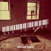 Michael Smith - Red to Blue