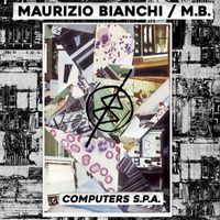 Maurizio Bianchi - Computers SPA