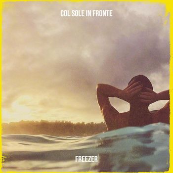 Freezer - Col sole in fronte