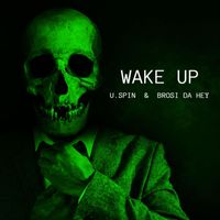 U.Spin & Brosi Da Hey - Wake Up