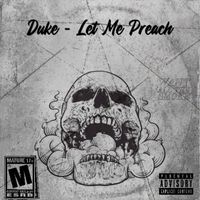 Duke - Let Me Preach (Explicit)