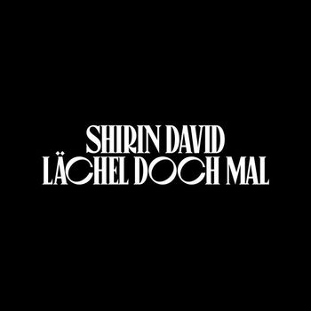 Shirin David - Lächel Doch Mal (Explicit)
