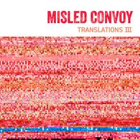 Misled Convoy - Translations III