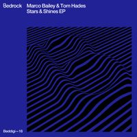 Marco Bailey & Tom Hades - Stars & Shines EP
