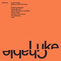 Luke Chable - Melburn (2021 Remixes)