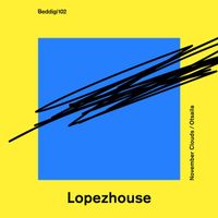 Lopezhouse - November Clouds/Otsaila