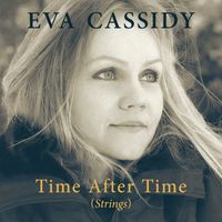 Eva Cassidy - Time After Time (Strings)