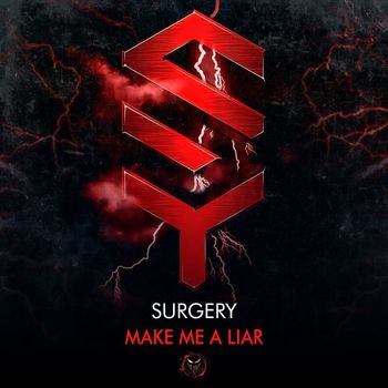 Surgery - Make Me A Liar