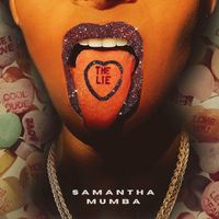 Samantha Mumba - The Lie (Explicit)