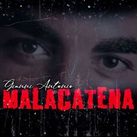 Gianni Antonio - Malacatena
