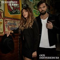 Tennessee Tears - Our Differences