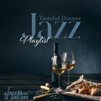 Instrumental Jazz Music Ambient - Tasteful Dinner Jazz Playlist
