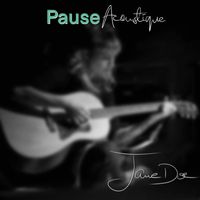 Jane Doe - Pause Accoustique