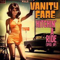Vanity Fare - Hitchin' A Ride (Re-Recorded - Sped Up)