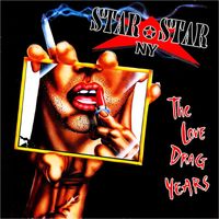 Star Star NY - The Love Drag Years