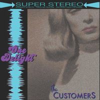 The Customers - One Delight