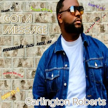 Carlington Roberts - Got a Message (feat. Nonumous)