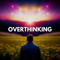 Tye Donavan - Overthinking