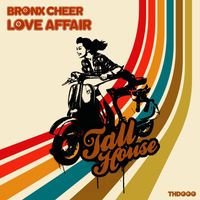 Bronx Cheer - Love Affair