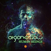 Organic Flow - Human Beings