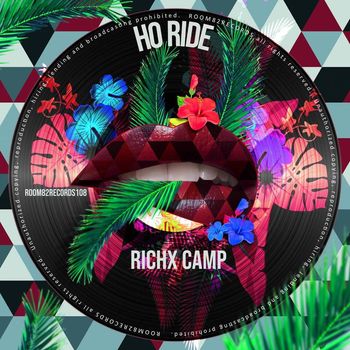 RICHX CAMP - Ho Ride