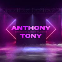 Anthony Tony - Smoking Dance Floors