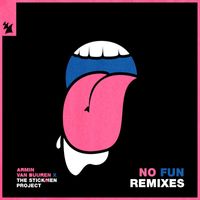 Armin van Buuren x The Stickmen Project - No Fun (Remixes)