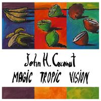 John Humphrey Coconut - Magic Tropic Vision