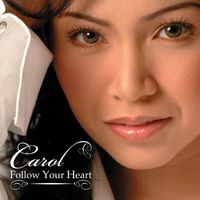 Carol Banawa - Follow Your Heart