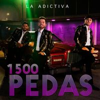 La Adictiva - 1500 Pedas
