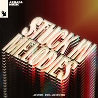 Joris Delacroix - Stuck In Melodies