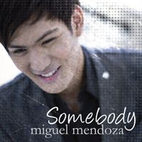 Miguel Mendoza - Someday