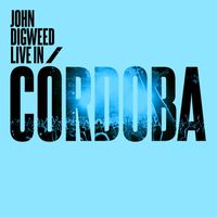 John Digweed - John Digweed (Live In Cordoba)