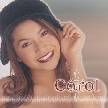 Carol Banawa - Carol