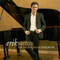 Erik Santos - Erik Santos (The Jim Brickman Songbook)
