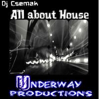 Dj Csemak - All about House