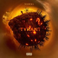 Masicka - Tyrant (Explicit)