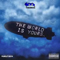 YngBndz - THE WORLD IS YOURS (Explicit)