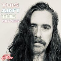 Kirby Krackle - This Ain't The Movies