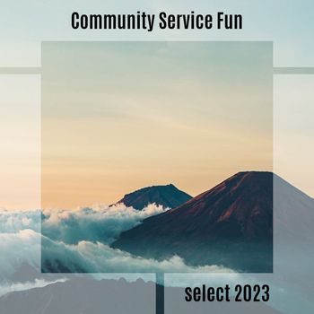 Various Artists - Community Service Fun Select 2023