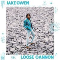 Jake Owen - Loose Cannon (Explicit)