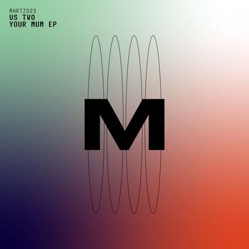 Us Two - Your Mum EP (Explicit)