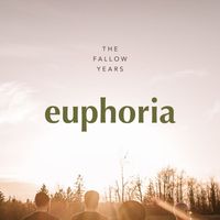 The Fallow Years - Euphoria
