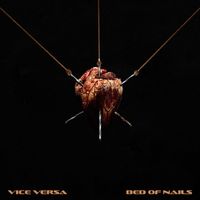 Vice Versa - Bed of Nails (Explicit)
