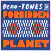 Dead-Tones - Forbidden Planet EP
