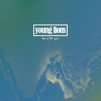 Young Lions - Be With You