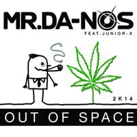 Mr. DA-NOS - Out of Space 2k14