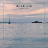 Manuel Galán - Playa de la Isla
